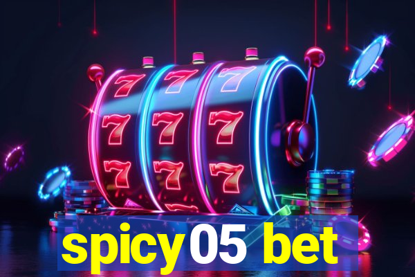 spicy05 bet